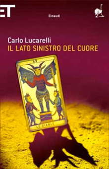 Il lato sinistro del cuore - Carlo Lucarelli